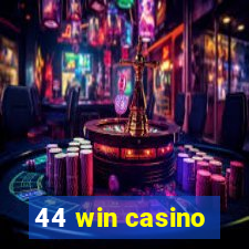 44 win casino